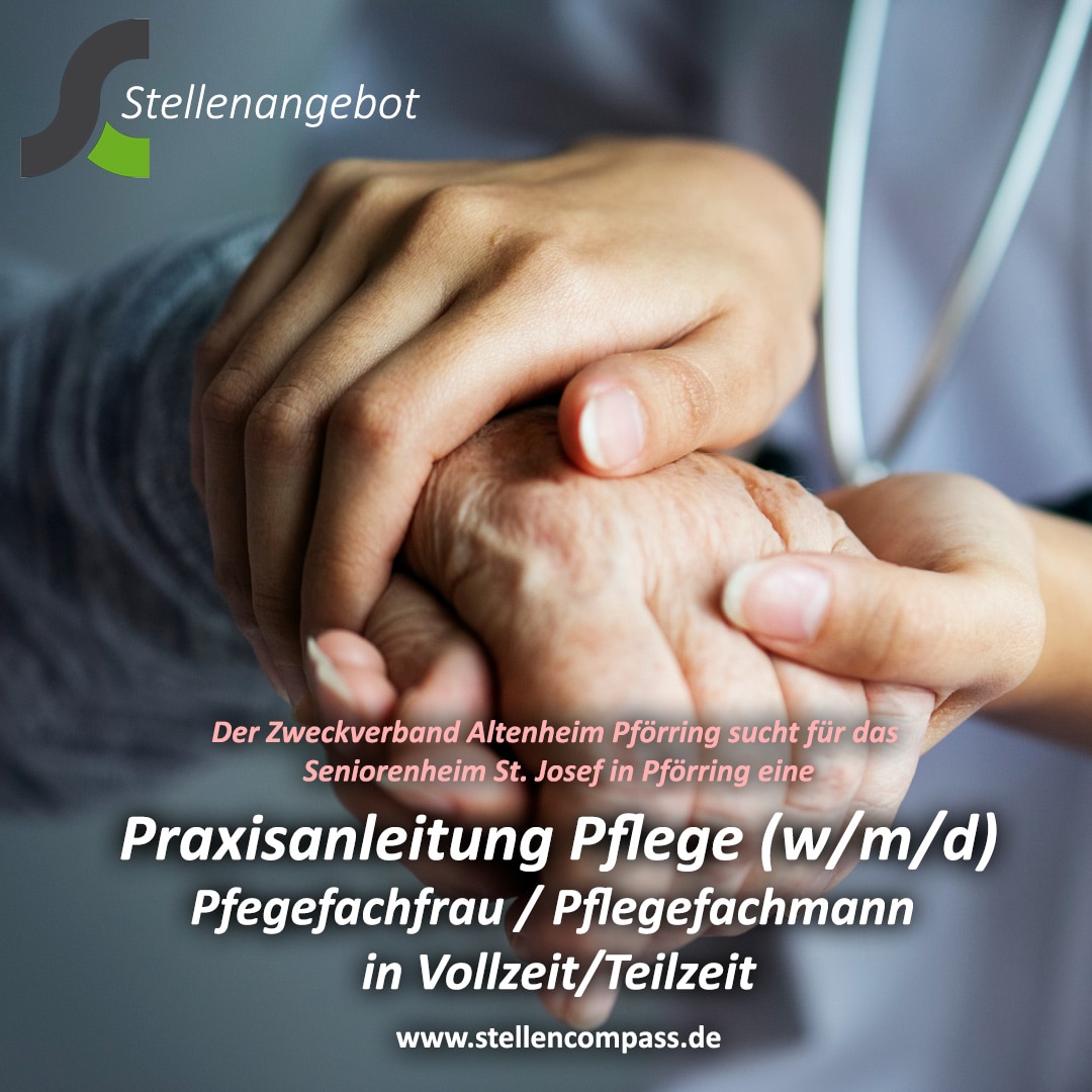 Der Zweckverband Altenheim Pförring sucht für das Seniorenheim St. Josef in Pförring eine Praxisanleitung Pflege / Pflegefachkraft / Altenpflegerin / Gesundheits- und Krankenpflegerin / Pflegefachfrau / Pflegefachmann w/m/d – Stellenangebote & Jobs auf stellencompass.de Der Zweckverband Altenheim Pförring sucht für das Seniorenheim St. Josef in Pförring eine Praxisanleitung Pflege / Pflegefachkraft / Altenpflegerin / Gesundheits- und Krankenpflegerin / Pflegefachfrau / Pflegefachmann w/m/d – Stellenangebote & Jobs auf stellencompass.de