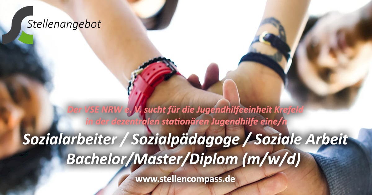 Der VSE NRW e. V. sucht für die Jugendhilfeeinheit Krefeld eine/n Sozialarbeiter, Sozialpädagoge, Bachelor Soziale Arbeit, Master Soziale Arbeit oder Diplom-Sozialarbeiter, Diplom-Sozialpädagoge (m/w/d) | Stellenangebote & Jobs auf stellencompass.de Der VSE NRW e. V. sucht für die Jugendhilfeeinheit Krefeld eine/n Sozialarbeiter, Sozialpädagoge, Bachelor Soziale Arbeit, Master Soziale Arbeit oder Diplom-Sozialarbeiter, Diplom-Sozialpädagoge (m/w/d) | Stellenangebote & Jobs auf stellencompass.de