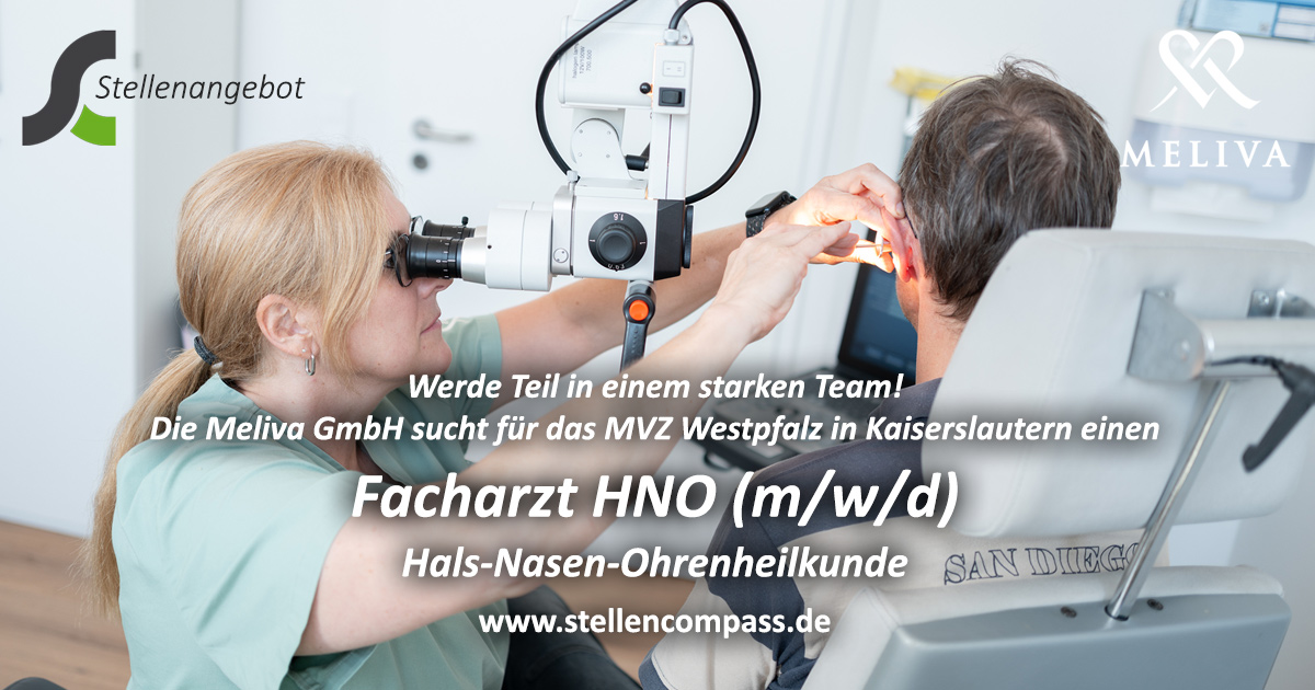 Die Meliva GmbH sucht für die Meliva MVZ Westpfalz in Kaiserslautern einen Facharzt für HNO (m/w/d) – unbefristet in Vollzeit | Stellenangebote & Jobs auf stellencompass.de Die Meliva GmbH sucht für die Meliva MVZ Westpfalz in Kaiserslautern einen Facharzt für HNO (m/w/d) – unbefristet in Vollzeit | Stellenangebote & Jobs auf stellencompass.de