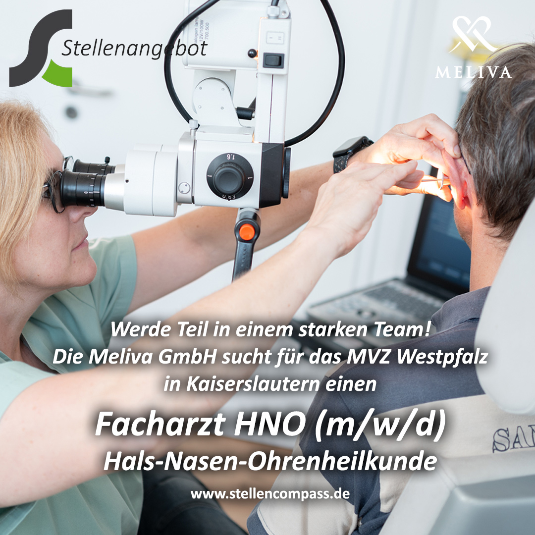 Die Meliva GmbH sucht für die Meliva MVZ Westpfalz in Kaiserslautern einen Facharzt für HNO (m/w/d) – unbefristet in Vollzeit | Stellenangebote & Jobs auf stellencompass.de Die Meliva GmbH sucht für die Meliva MVZ Westpfalz in Kaiserslautern einen Facharzt für HNO (m/w/d) – unbefristet in Vollzeit | Stellenangebote & Jobs auf stellencompass.de