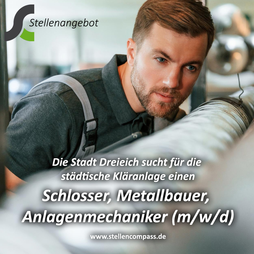 Die Stadt Dreieich sucht für die städtische Kläranlage einen Schlosser, Metallbauer, Anlagenmechaniker o. Ä., unbefristet und in Vollzeit | Stellenangebote & Jobs auf stellencompass.de Die Stadt Dreieich sucht für die städtische Kläranlage einen Schlosser, Metallbauer, Anlagenmechaniker o. Ä., unbefristet und in Vollzeit | Stellenangebote & Jobs auf stellencompass.de