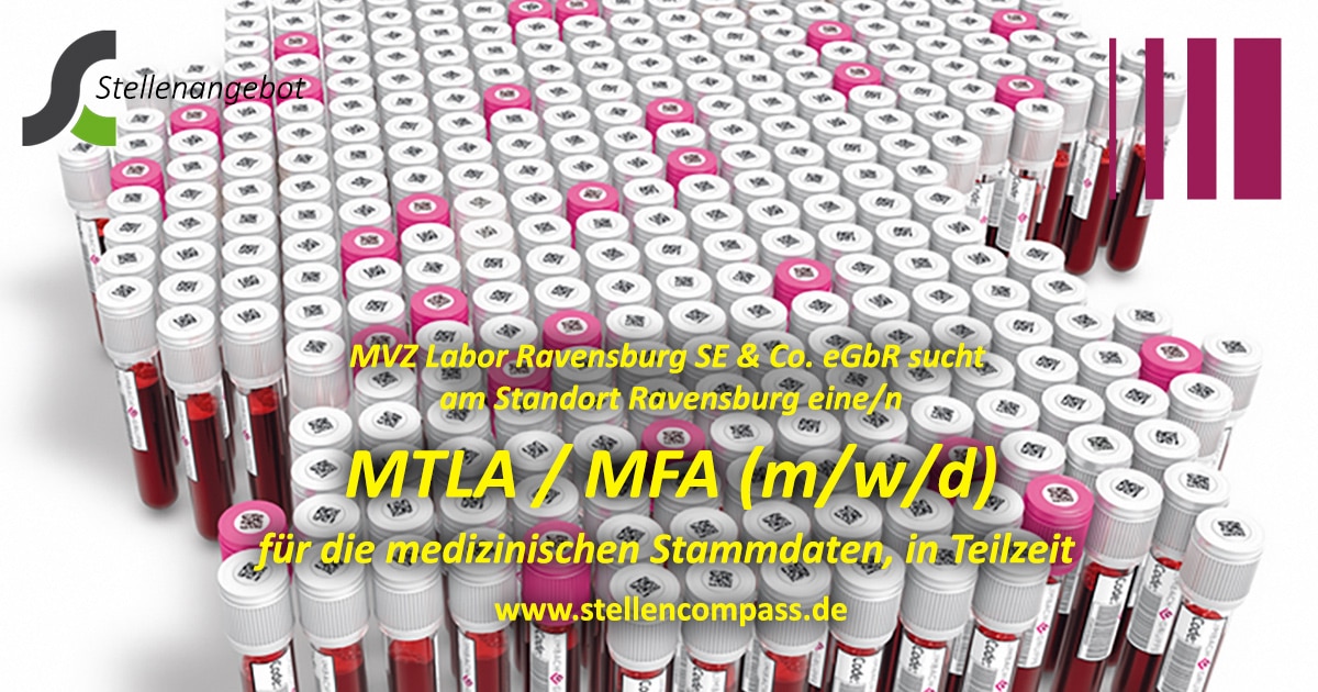 Das MVZ Labor Ravensburg SE & Co. eGbR sucht am Standort Ravensburg eine MTLA / MFA (m/w/d) für die Bearbeitung medizinischer Stammdaten | Stellenangebote & Jobs auf stellencompass.de Das MVZ Labor Ravensburg SE & Co. eGbR sucht am Standort Ravensburg eine MTLA / MFA (m/w/d) für die Bearbeitung medizinischer Stammdaten | Stellenangebote & Jobs auf stellencompass.de