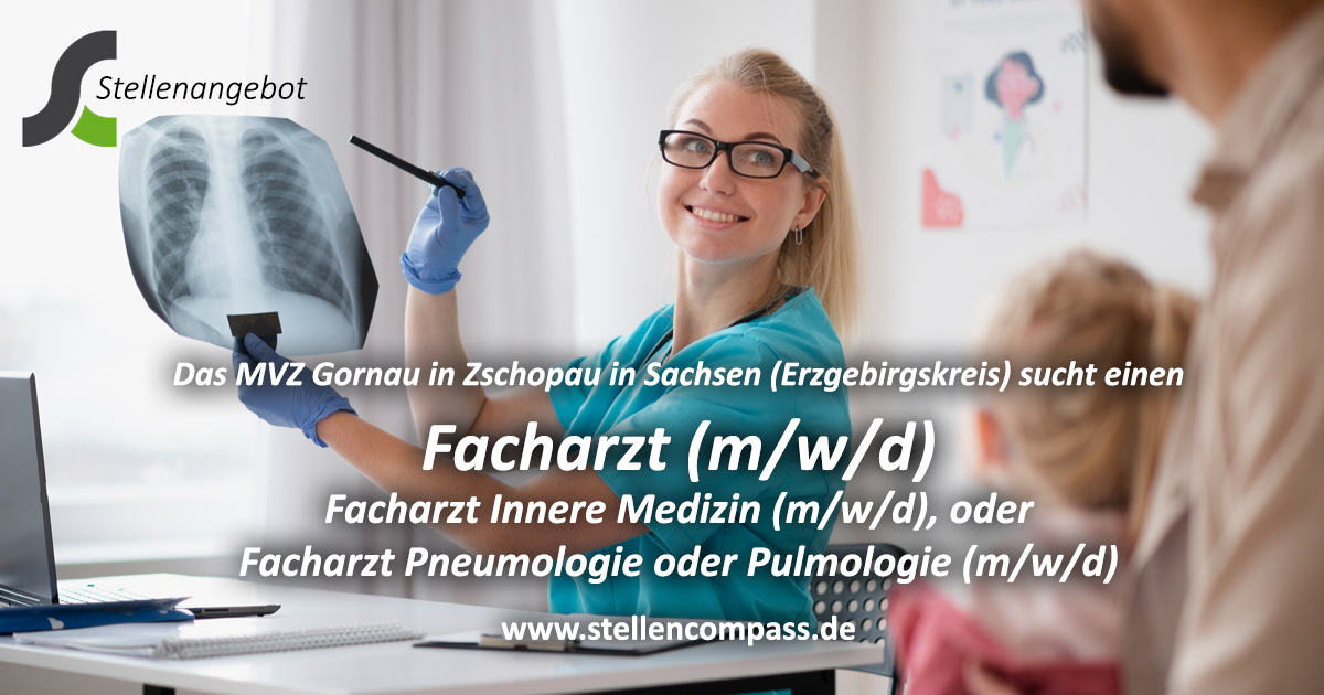 Das MVZ Gornau in Zschopau in Sachsen sucht einen Facharzt Innere Medizin oder Facharzt Pneumologie / Facharzt Pulmologie (m/w/d), unbefristet und Vollzeit oder Teilzeit | Stellenangebote & Jobs auf stellencompass.de Das MVZ Gornau in Zschopau in Sachsen sucht einen Facharzt Innere Medizin oder Facharzt Pneumologie / Facharzt Pulmologie (m/w/d), unbefristet und Vollzeit oder Teilzeit | Stellenangebote & Jobs auf stellencompass.de
