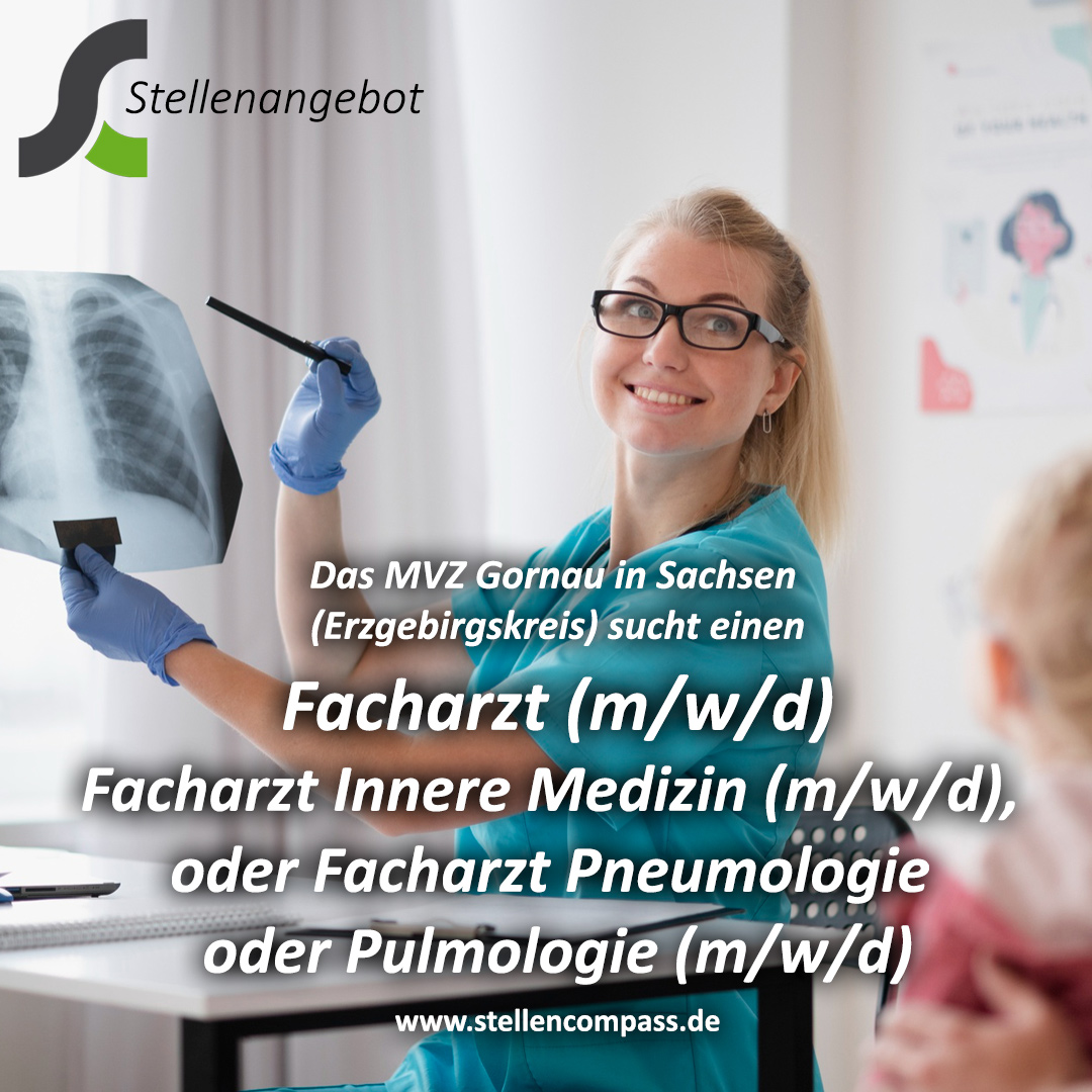 Das MVZ Gornau in Sachsen sucht einen Facharzt Innere Medizin oder Facharzt Pneumologie / Facharzt Pulmologie (m/w/d), unbefristet und Vollzeit oder Teilzeit | Stellenangebote & Jobs auf stellencompass.de Das MVZ Gornau in Sachsen sucht einen Facharzt Innere Medizin oder Facharzt Pneumologie / Facharzt Pulmologie (m/w/d), unbefristet und Vollzeit oder Teilzeit | Stellenangebote & Jobs auf stellencompass.de