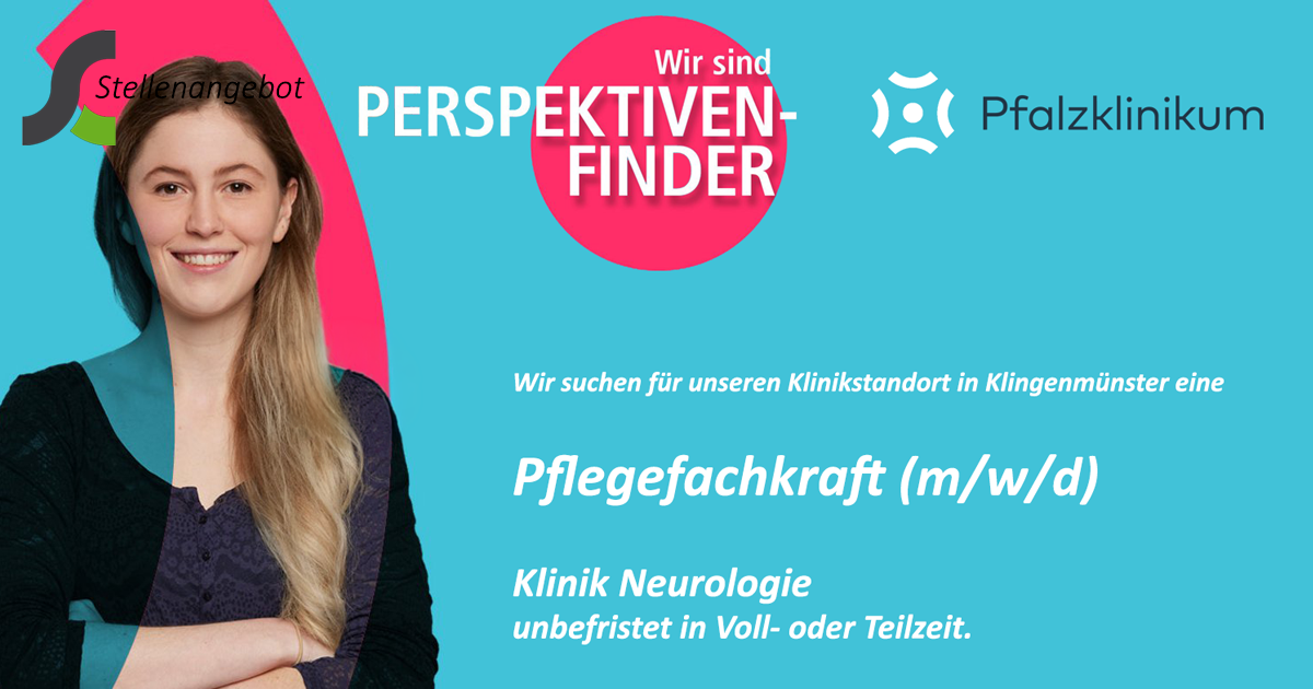 Das Pfalzklinikum in Klingenmünster sucht einen Pflegefachmann, Gesundheits- und Krankenpfleger (m/w/d), unbefristet, in Vollzeit oder Teilzeit | Stellenangebote & Jobs auf stellencompass.de Das Pfalzklinikum in Klingenmünster sucht einen Pflegefachmann, Gesundheits- und Krankenpfleger (m/w/d), unbefristet, in Vollzeit oder Teilzeit | Stellenangebote & Jobs auf stellencompass.de