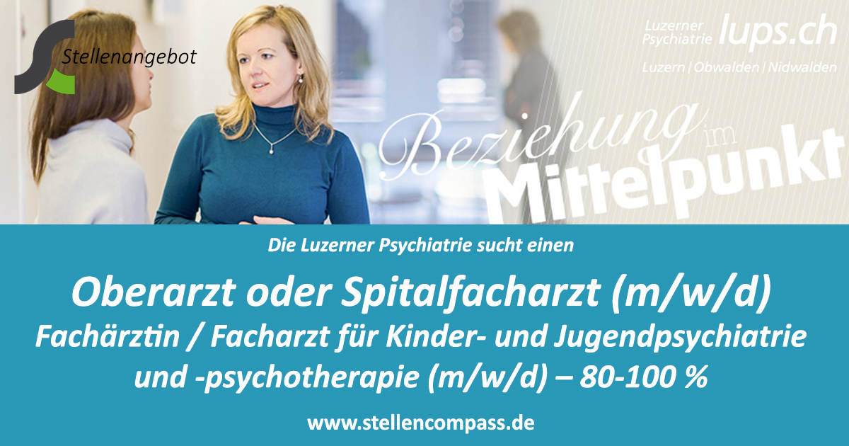 Die Luzerner Psychiatrie AG sucht als Oberarzt/Spitalfacharzt (m/w/d) einen Facharzt für Kinder- und Jugendpsychiatrie und -psychotherapie oder Assistenzarzt in Weiterbildung, unbefristet in VZ/TZ | Stellenangebote & Jobs auf stellencompass.de Die Luzerner Psychiatrie AG sucht als Oberarzt/Spitalfacharzt (m/w/d) einen Facharzt für Kinder- und Jugendpsychiatrie und -psychotherapie oder Assistenzarzt in Weiterbildung, unbefristet in VZ/TZ | Stellenangebote & Jobs auf stellencompass.de