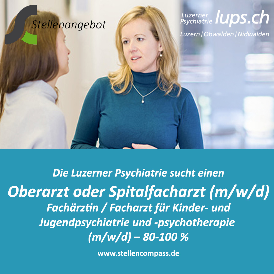 Die Luzerner Psychiatrie AG sucht als Oberarzt/Spitalfacharzt (m/w/d) einen Facharzt für Kinder- und Jugendpsychiatrie und -psychotherapie oder Assistenzarzt in Weiterbildung, unbefristet in VZ/TZ | Stellenangebote & Jobs auf stellencompass.de Die Luzerner Psychiatrie AG sucht als Oberarzt/Spitalfacharzt (m/w/d) einen Facharzt für Kinder- und Jugendpsychiatrie und -psychotherapie oder Assistenzarzt in Weiterbildung, unbefristet in VZ/TZ | Stellenangebote & Jobs auf stellencompass.de