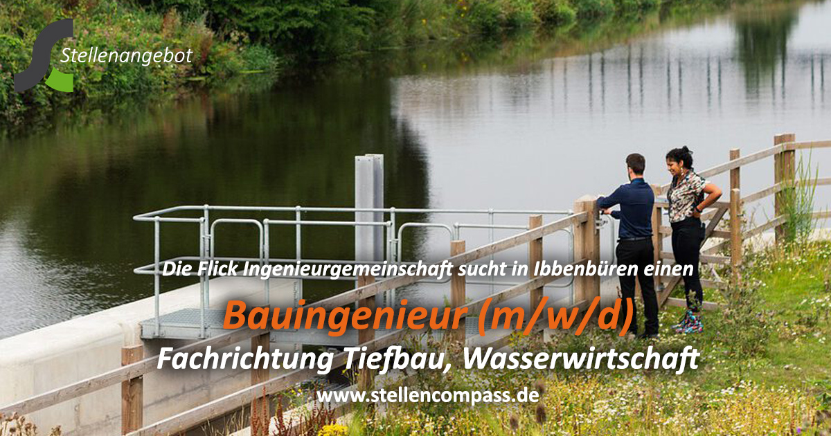 Die Flick Ingenieurgemeinschaft sucht in Ibbenbüren einen Bauingenieur (m/w/d), Fachrichtung Tiefbau, Wasserwirtschaft, unbefristet und in Vollzeit | Stellenangebote & Jobs auf stellencompass.de Die Flick Ingenieurgemeinschaft sucht in Ibbenbüren einen Bauingenieur (m/w/d), Fachrichtung Tiefbau, Wasserwirtschaft, unbefristet und in Vollzeit | Stellenangebote & Jobs auf stellencompass.de