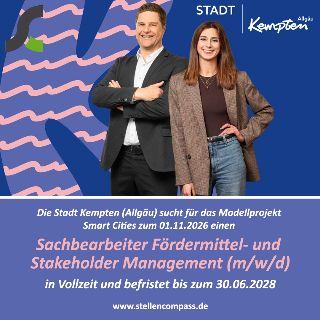 Die Stadt Kempten (Allgäu) sucht zum 01.11.2026 einen Sachbearbeiter Fördermittel- und Stakeholder-Management (m/w/d), in Vollzeit und befristet bis zum 30.06.2028 | Stellenangebote & Jobs auf stellencompass.de Die Stadt Kempten (Allgäu) sucht zum 01.11.2026 einen Sachbearbeiter Fördermittel- und Stakeholder-Management (m/w/d), in Vollzeit und befristet bis zum 30.06.2028 | Stellenangebote & Jobs auf stellencompass.de