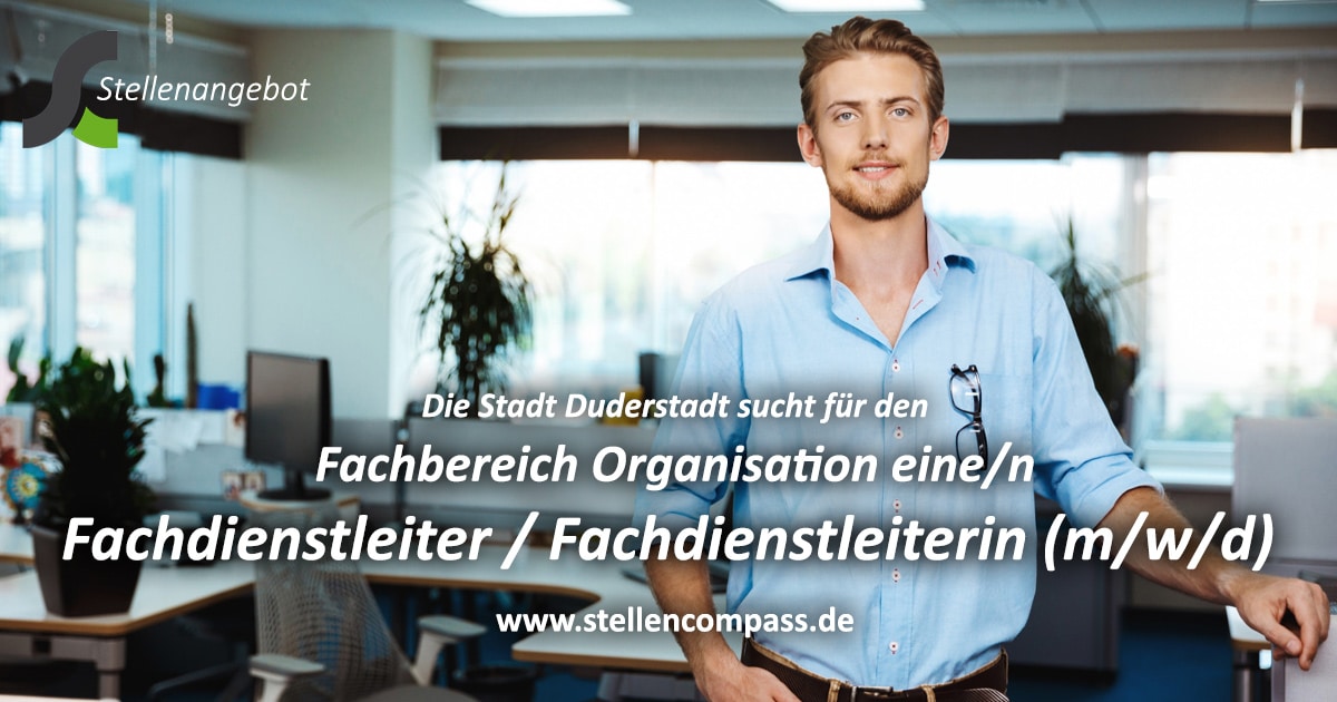 Die Stadt Duderstadt sucht einen Leiter des Fachdienstes Organisation (Fachdienstleiter) m/w/d, unbefristet und in Vollzeit. Die Stadt Duderstadt sucht einen Leiter des Fachdienstes Organisation (Fachdienstleiter) m/w/d, unbefristet und in Vollzeit.