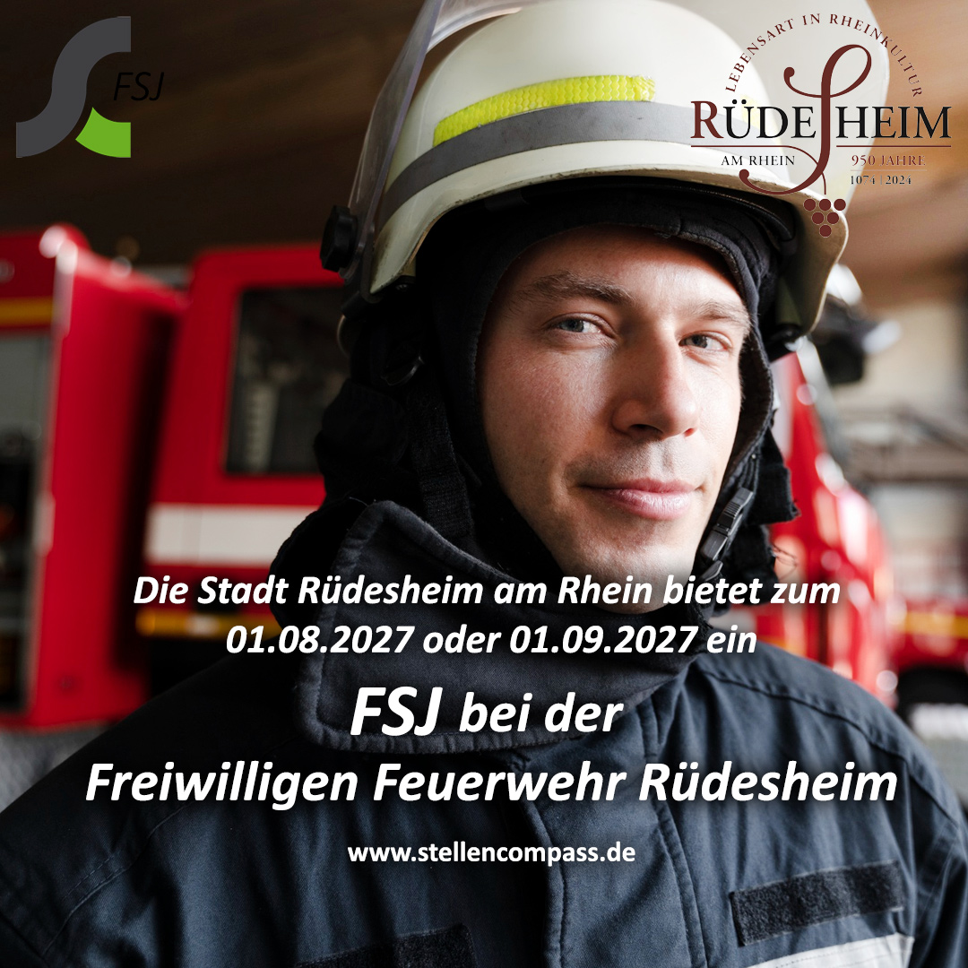 Die Stadt Rüdesheim am Rhein bietet zum 01.08.2027 / 01.09.2027 ein FSJ, Freiwilliges Soziales Jahr bei der Freiwilligen Feuerwehr Rüdesheim | Stellenangebote & Jobs auf stellencompass.de Die Stadt Rüdesheim am Rhein bietet zum 01.08.2027 / 01.09.2027 ein FSJ, Freiwilliges Soziales Jahr bei der Freiwilligen Feuerwehr Rüdesheim | Stellenangebote & Jobs auf stellencompass.de