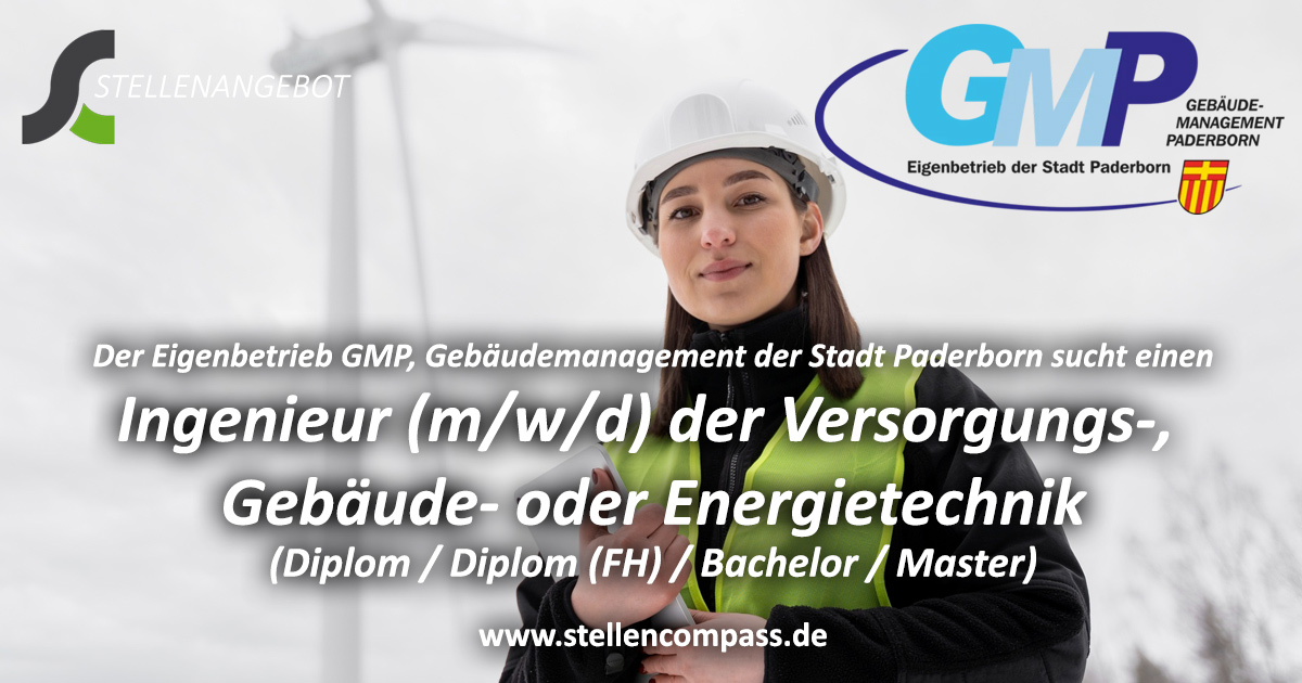 Im Gebäudemanagement Paderborn (GMP) ist eine Stelle als Ingenieur Gebäudetechnik Paderborn (m/w/d), unbefristet und in Vollzeit zu besetzen | www.stellencompass.de
