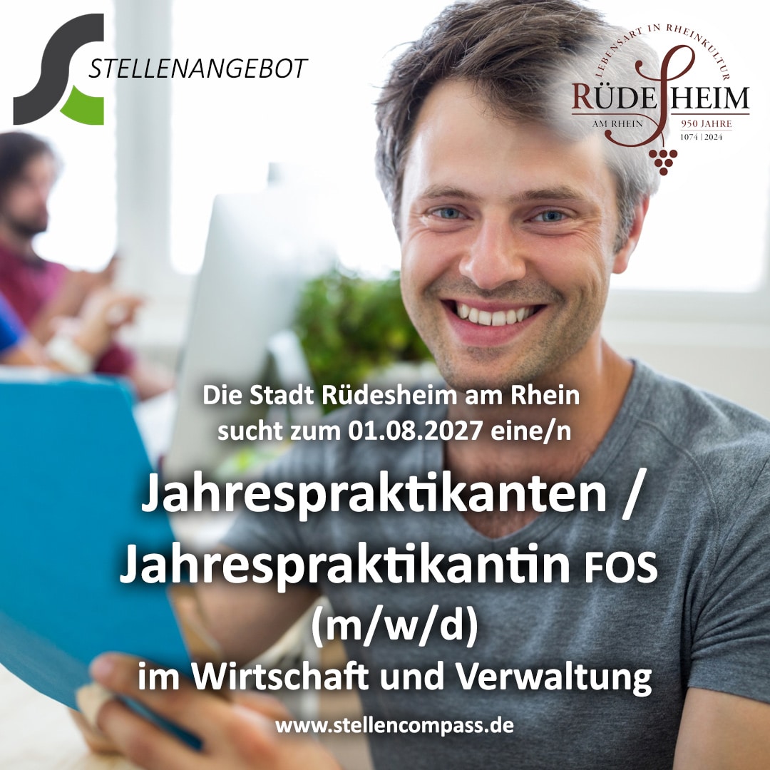 Praktikum Verwaltung Rüdesheim: Die Stadt Rüdesheim am Rhein bietet zum 01.08.2027 ein FOS-Jahrespraktikum im öffentlichen Dienst bei der Stadtverwaltung Rüdesheim – stellencompass.de