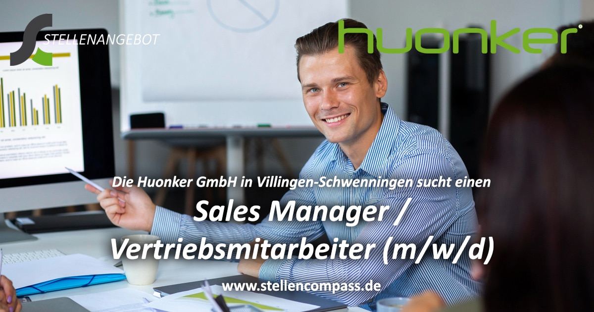 Die Huonker GmbH in Villingen-Schwenningen sucht einen Sales Manager / Vertriebsmitarbeiter (m/w/d), unbefristet und in Vollzeit | Stellenangebote & Jobs auf stellencompass.de Die Huonker GmbH in Villingen-Schwenningen sucht einen Sales Manager / Vertriebsmitarbeiter (m/w/d), unbefristet und in Vollzeit | Stellenangebote & Jobs auf stellencompass.de