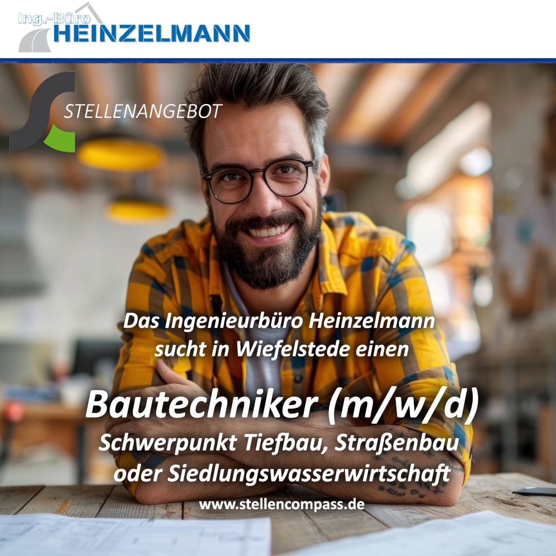 Das Ingenieurbüro Heinzelmann in Wiefelstede sucht einen staatlich geprüften Bautechniker (m/w/d) mit Schwerpunkt Tiefbau, Straßenbau oder Siedlungswasserwirtschaft | Stellenangebote & Jobs auf stellencompass.de Das Ingenieurbüro Heinzelmann in Wiefelstede sucht einen staatlich geprüften Bautechniker (m/w/d) mit Schwerpunkt Tiefbau, Straßenbau oder Siedlungswasserwirtschaft | Stellenangebote & Jobs auf stellencompass.de
